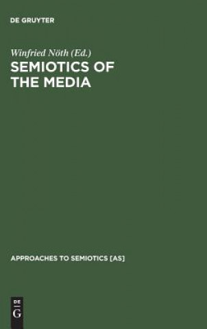 Książka Semiotics of the Media Winfried Nöth