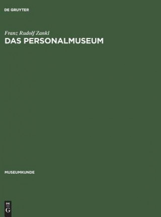Knjiga Das Personalmuseum Franz Rudolf Zankl