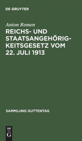 Książka Reichs- und Staatsangehoerigkeitsgesetz vom 22. Juli 1913 Anton Romen