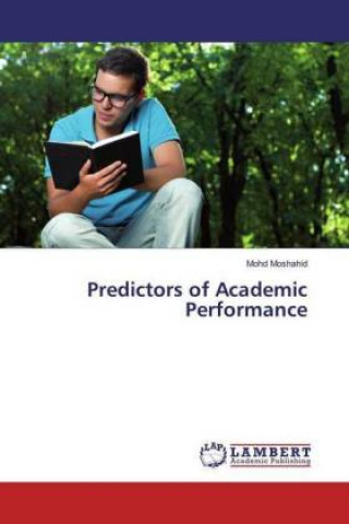 Knjiga Predictors of Academic Performance Mohd Moshahid