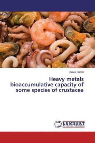 Carte Heavy metals bioaccumulative capacity of some species of crustacea Salwa Hamdi
