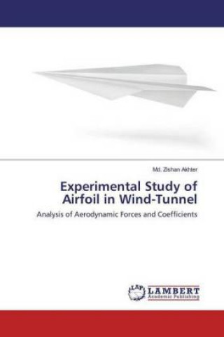 Carte Experimental Study of Airfoil in Wind-Tunnel Md. Zishan Akhter
