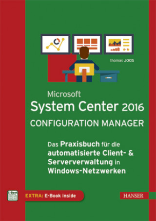 Kniha Microsoft System Center Configuration Manager Current Branch Thomas Joos