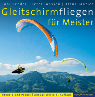 Книга Gleitschirmfliegen für Meister Toni Bender
