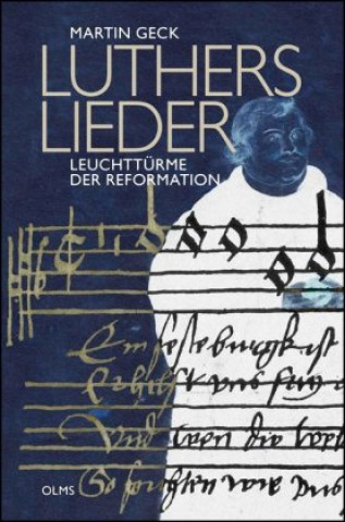 Kniha Luthers Lieder - Leuchttürme der Reformation Martin Geck
