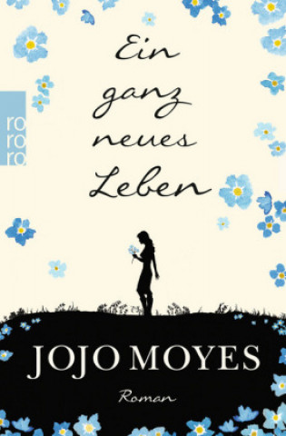 Książka Ein ganz neues Leben Jojo Moyes