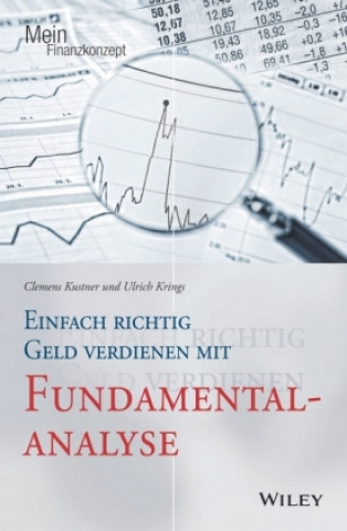 Könyv Einfach richtig Geld verdienen mit Fundamentalanalyse Clemens Kustner