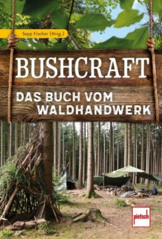Kniha Bushcraft Michael Blaumeiser