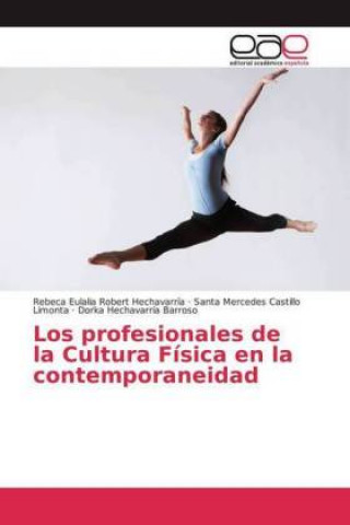 Knjiga Los profesionales de la Cultura Física en la contemporaneidad Rebeca Eulalia Robert Hechavarría