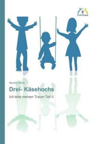 Книга Drei- Käsehochs Mareike Grade