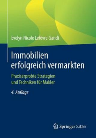 Kniha Immobilien Erfolgreich Vermarkten Evelyn Nicole Lef?vre-Sandt