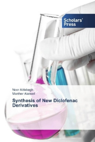 Könyv Synthesis of New Diclofenac Derivatives Noor Aldabagh