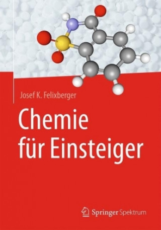 Knjiga Chemie fur Einsteiger Josef K. Felixberger