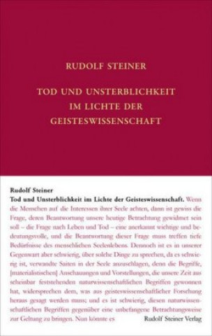 Könyv Tod und Unsterblichkeit im Lichte der Geisteswissenschaft Rudolf Steiner