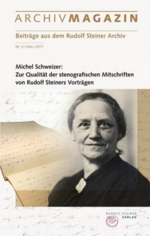 Kniha ARCHIVMAGAZIN. Beiträge aus dem Rudolf Steiner Archiv Michel Schweizer