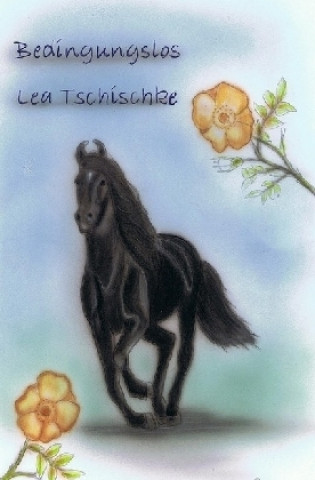 Knjiga Bedingungslos Lea Tschischke
