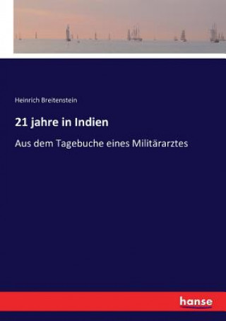 Kniha 21 jahre in Indien Heinrich Breitenstein