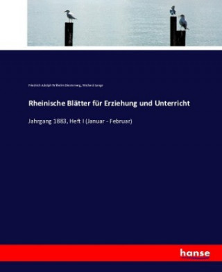 Könyv Rheinische Blatter fur Erziehung und Unterricht Friedrich Adolph Wilhelm Diesterweg