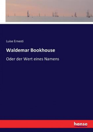 Книга Waldemar Bookhouse Ernesti Luise Ernesti