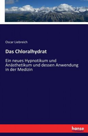 Carte Chloralhydrat Oscar Liebreich