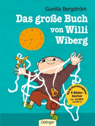 Könyv Das große Buch von Willi Wiberg Gunilla Bergström