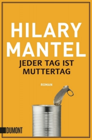 Livre Jeder Tag ist Muttertag Hilary Mantel