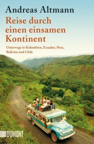 Könyv Reise durch einen einsamen Kontinent Andreas Altmann