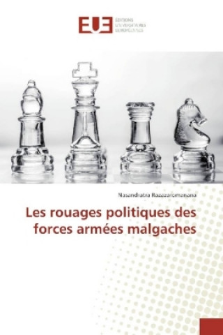 Kniha Les rouages politiques des forces armées malgaches Nasandratra Razazaromanana