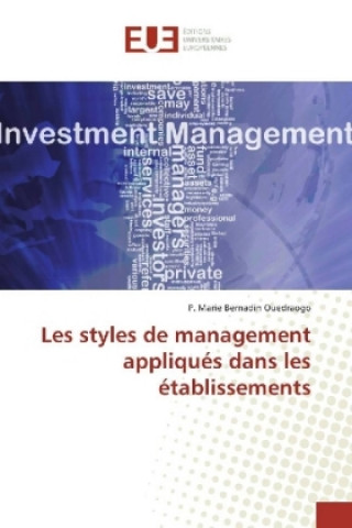 Kniha Les styles de management appliqués dans les établissements P. Marie Bernadin Ouedraogo