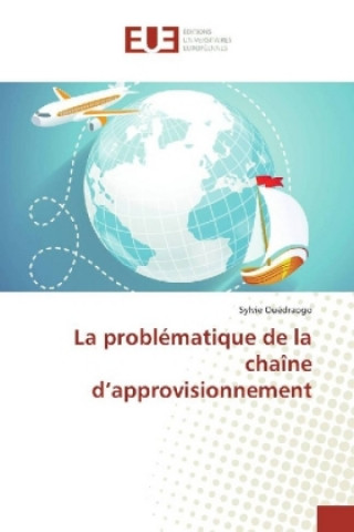 Book La problématique de la chaîne d'approvisionnement Sylvie Ouédraogo