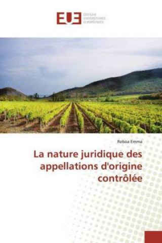 Kniha La nature juridique des appellations d'origine contrôlée Reboa Emma