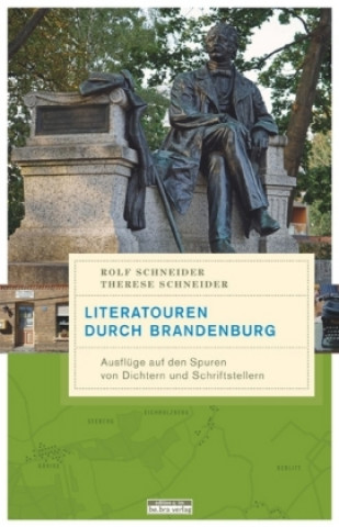 Carte Literatouren durch Brandenburg Rolf Schneider