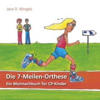 Knjiga Die 7-Meilen-Orthese Jana Dietsch Wingels