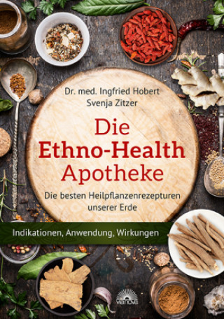 Könyv Die Ethno Health-Apotheke Ingfried Hobert