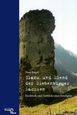 Carte Glanz und Elend der Siebenbürger Sachsen Hans Bergel