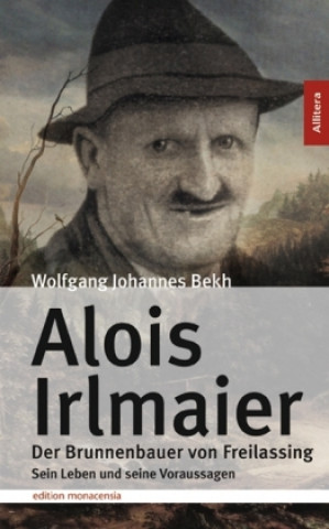 Kniha Alois Irlmaier Wolfgang Johannes Bekh
