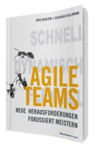 Kniha Agile Teams Jörg Bahlow