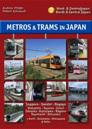 Carte Metros & Trams in Japan 2: Nord & Zentraljapan Andrew Phipps