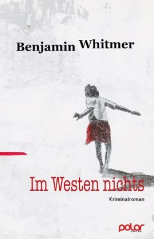 Carte Im Westen nichts Benjamin Whitmer
