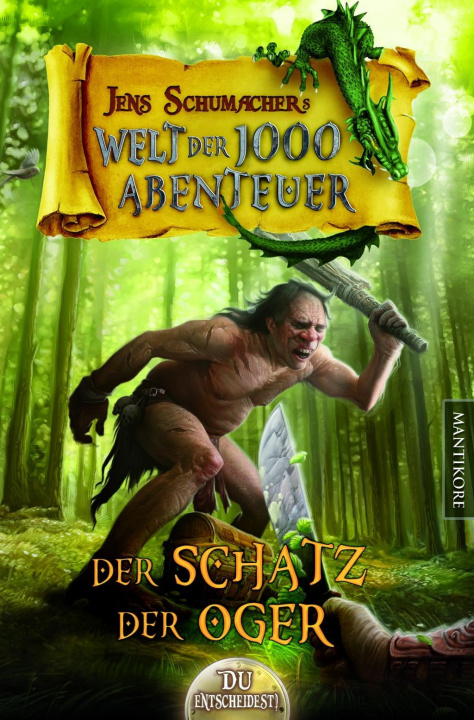 Knjiga Die Welt der 1000 Abenteuer - Der Schatz der Oger Jens Schumacher