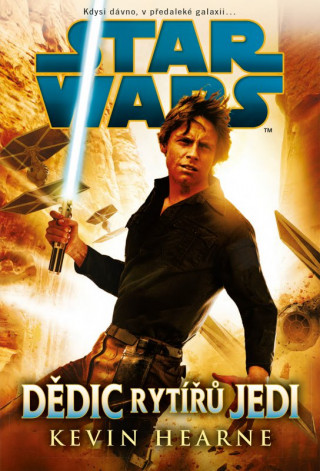 Carte STAR WARS Dědic rytířů Jedi Kevin Hearne