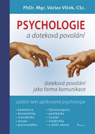 Carte Psychologie a doteková povolání Václav Vlček