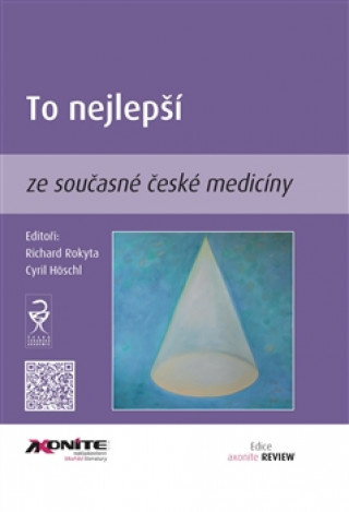 Kniha To nejlepší ze současné české medicíny Cyril Höschl