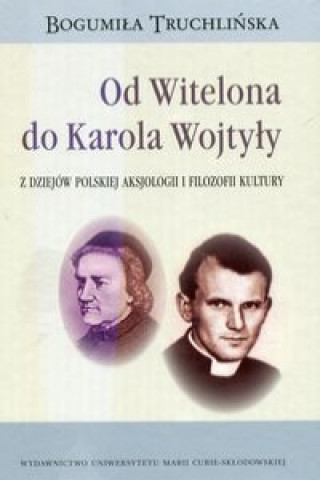 Book Od Witelona do Karola Wojtyly Bogumila Truchlinska