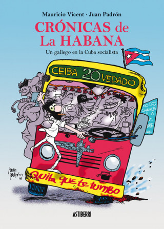 Libro Crónicas de La Habana: Un gallego en la Cuba socialista MAURICIO VINCENT