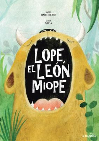 Könyv Lope, el león miope BEATRIZ GIMENEZ