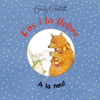 Könyv L´ÓS I LA LLEBRE - A LA NEU! Emily Gravett