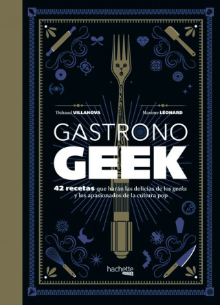 Carte Gastronogeek THIBAUD VILLANOVA