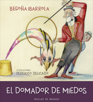 Kniha El domador de miedos BEGOÑA IBARROLA LOPEZ DE DAVALILLO