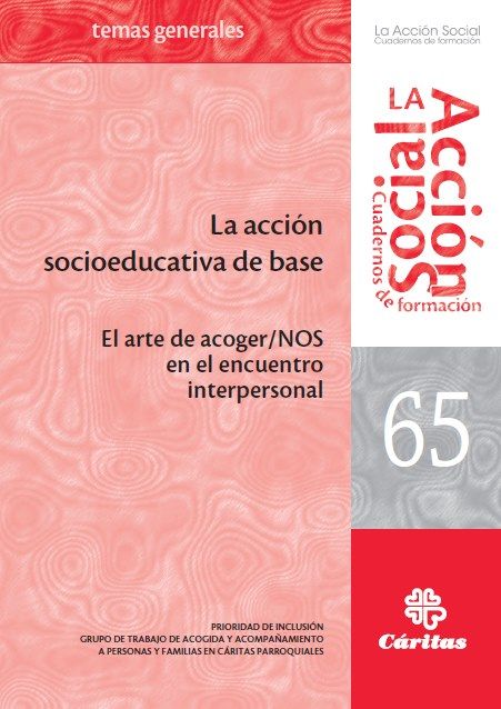 Könyv La acción socioeducativa de base : el arte de acoger-nos en el encuentro interpersonal 